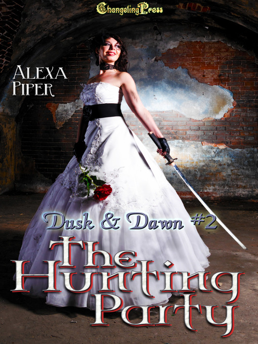 Title details for The Hunting Party by Alexa Piper - Available